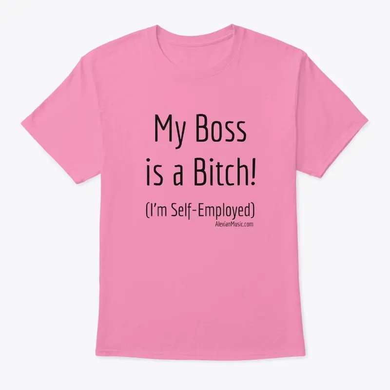 My Boss is a Bitch!