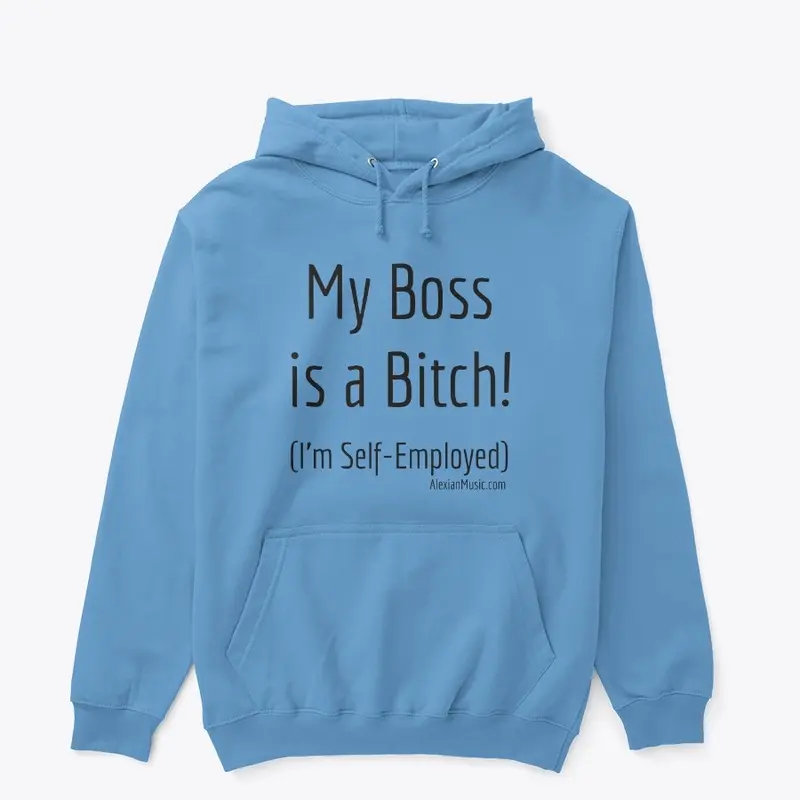 My Boss is a Bitch!